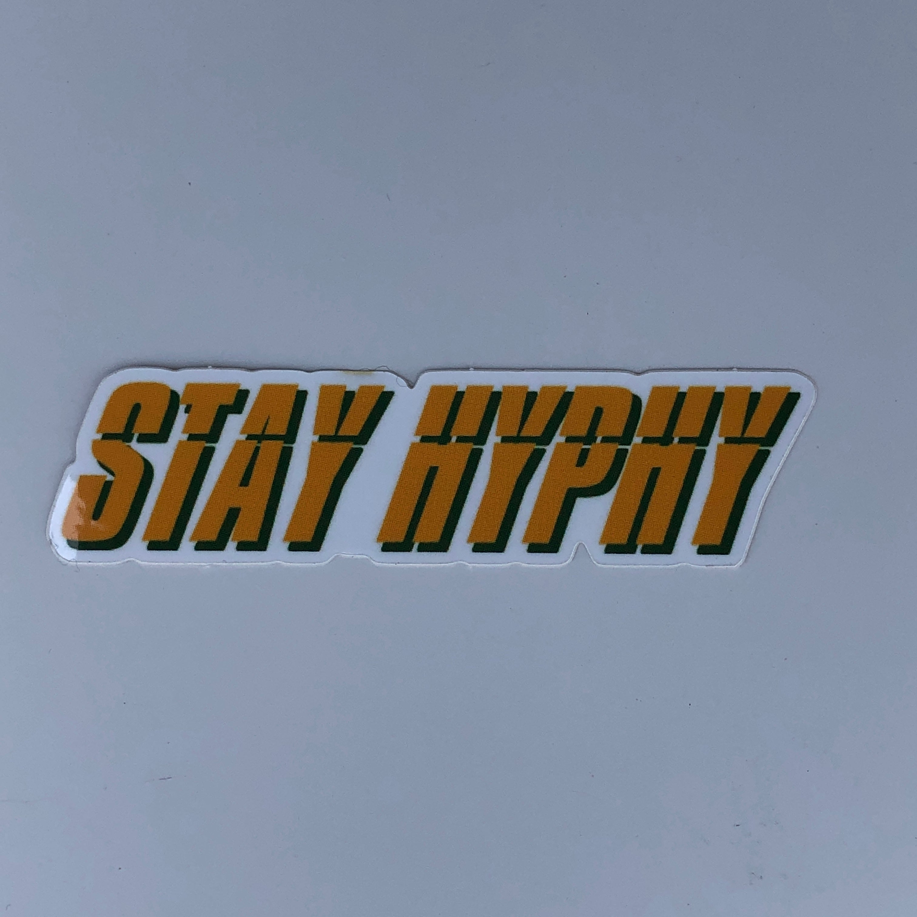 Stay Hyphy Sticker