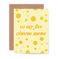 To My Fav Cheese - Mosa Card