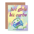 Hot Girls Hit Curbs Card