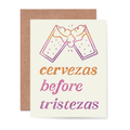 Cervezas before tristezas Card