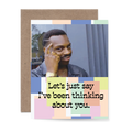 Been thinking about you Greeting Card