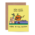 New Keys, New Room, Vibin in Full Bloom Greeting Card