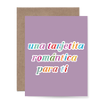 Una Tarjeta Romantica Para Ti Greeting Card