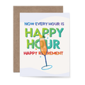 Now Every Hour is Happy Hour Happy Retirement Card
