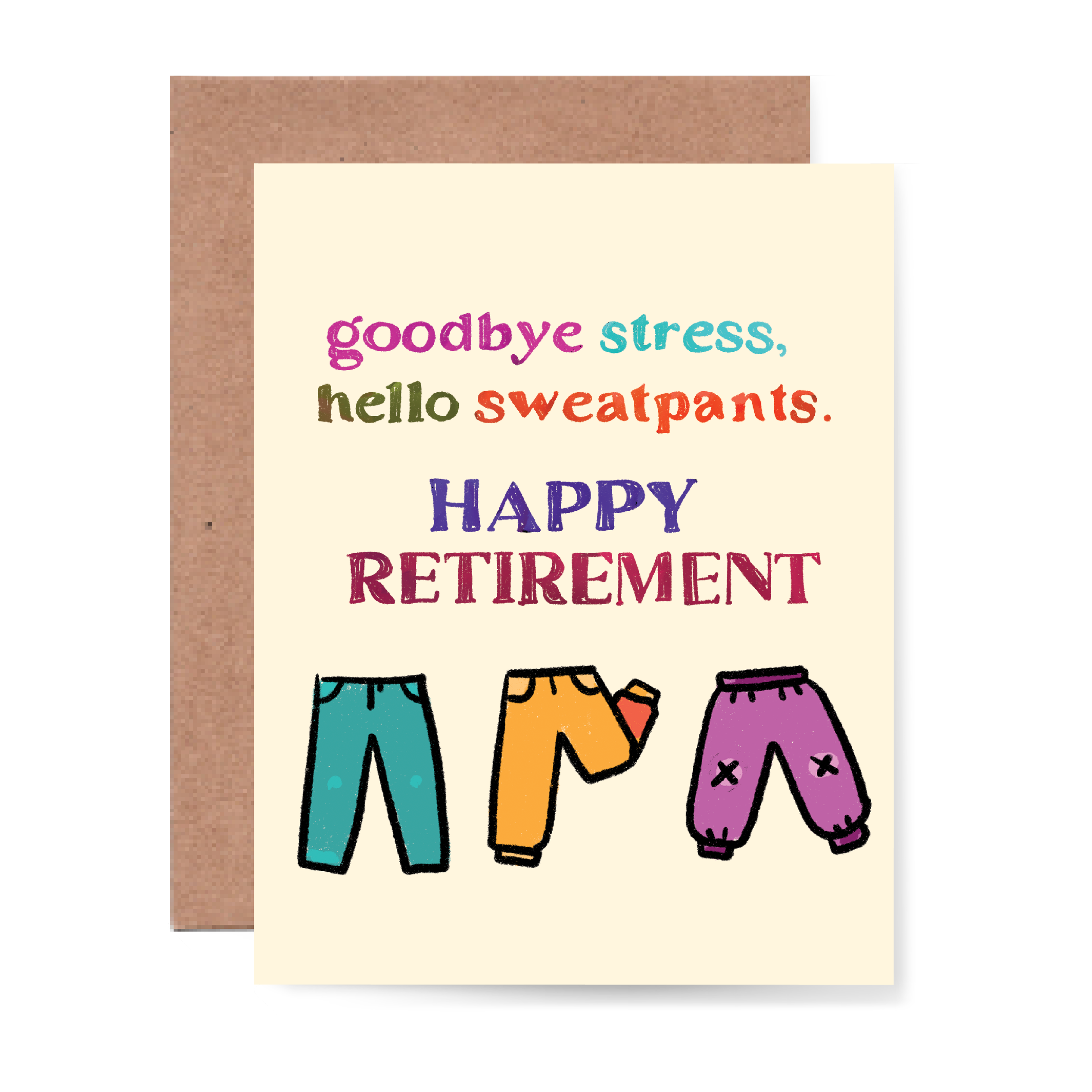 Goodbye Stress Hello Sweatpants Happy Retirement Card
