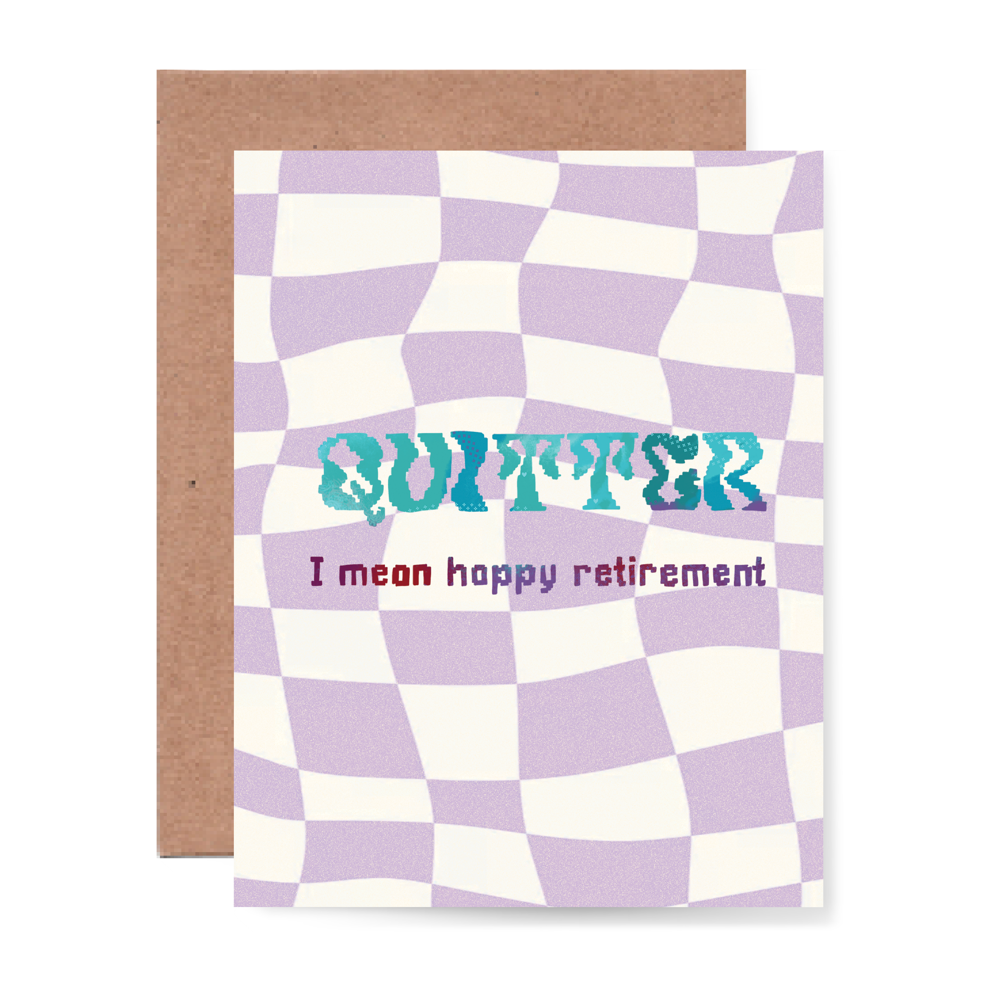 Quitter, I mean Happy Retirement Card
