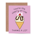 You're the Cherry on Top Thank You Greeting Card