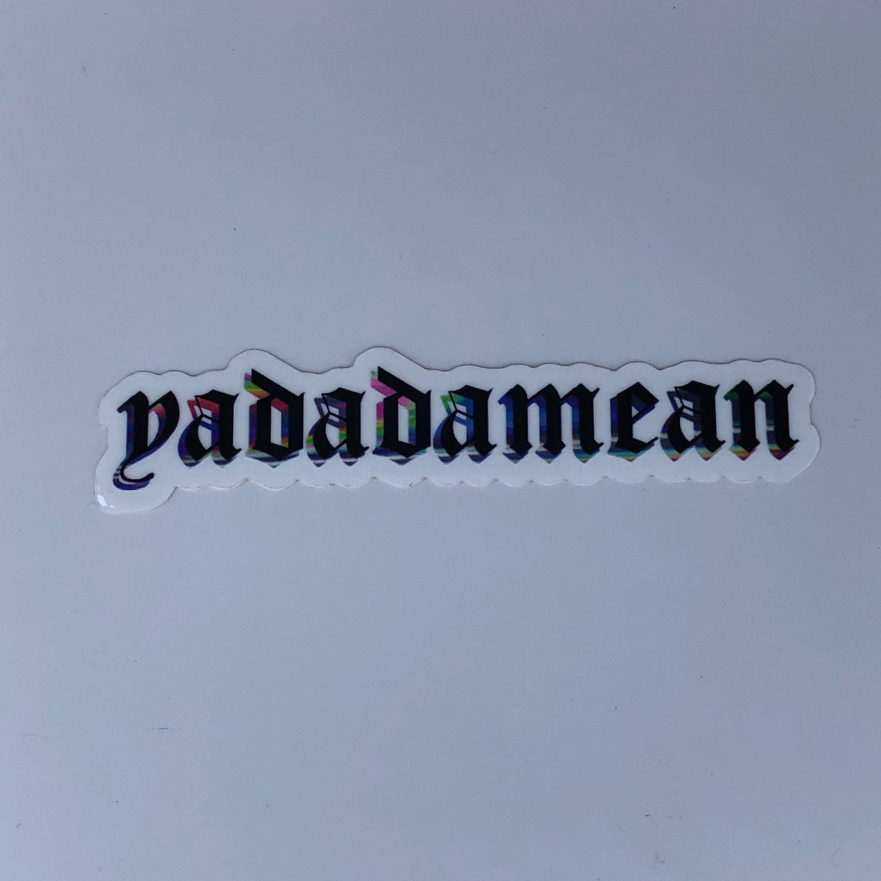 Yadadamean Sticker