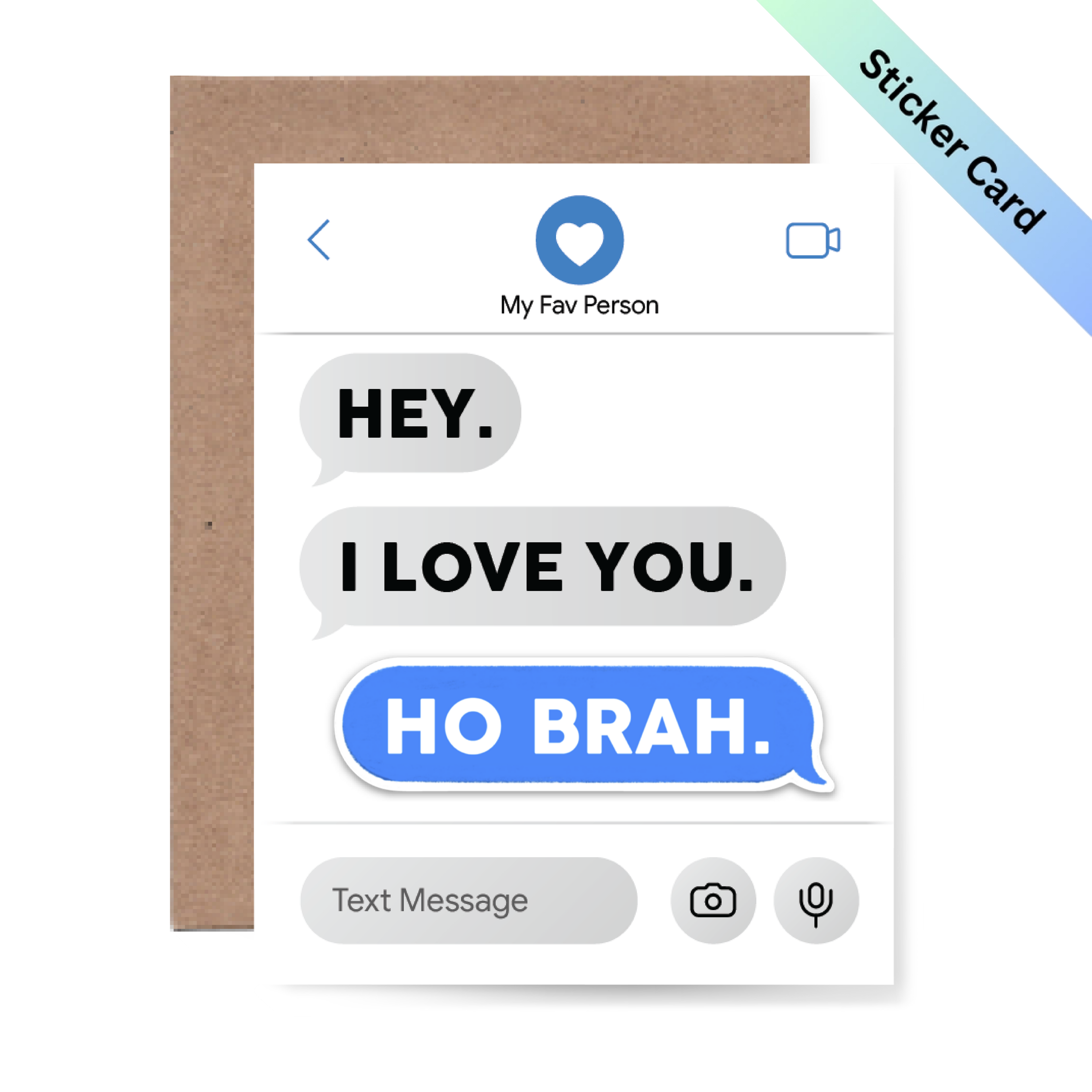 Hey I love you Ho brah, Sticker Card