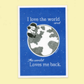 I Love The World - Postcard Print