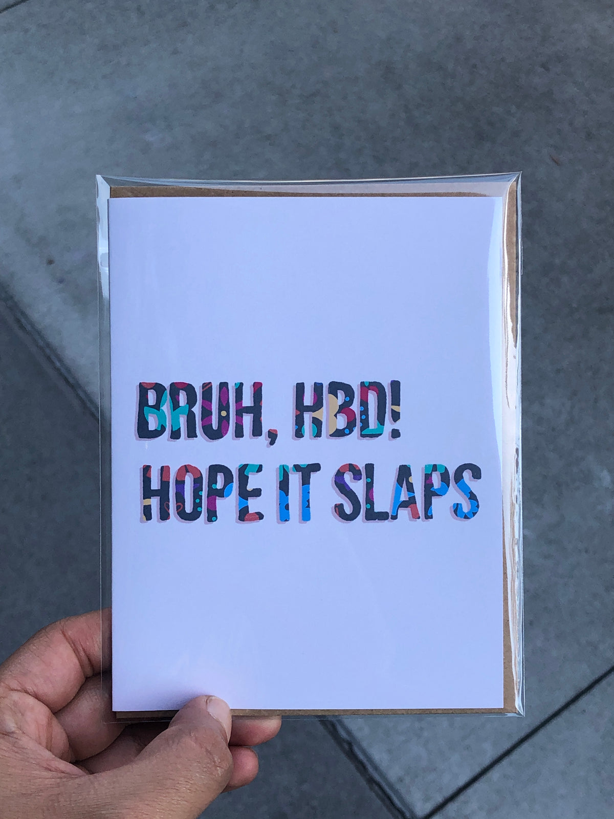 Bruh HBD Hope it Slaps Card