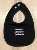 The Best Addition to the Family Bib
