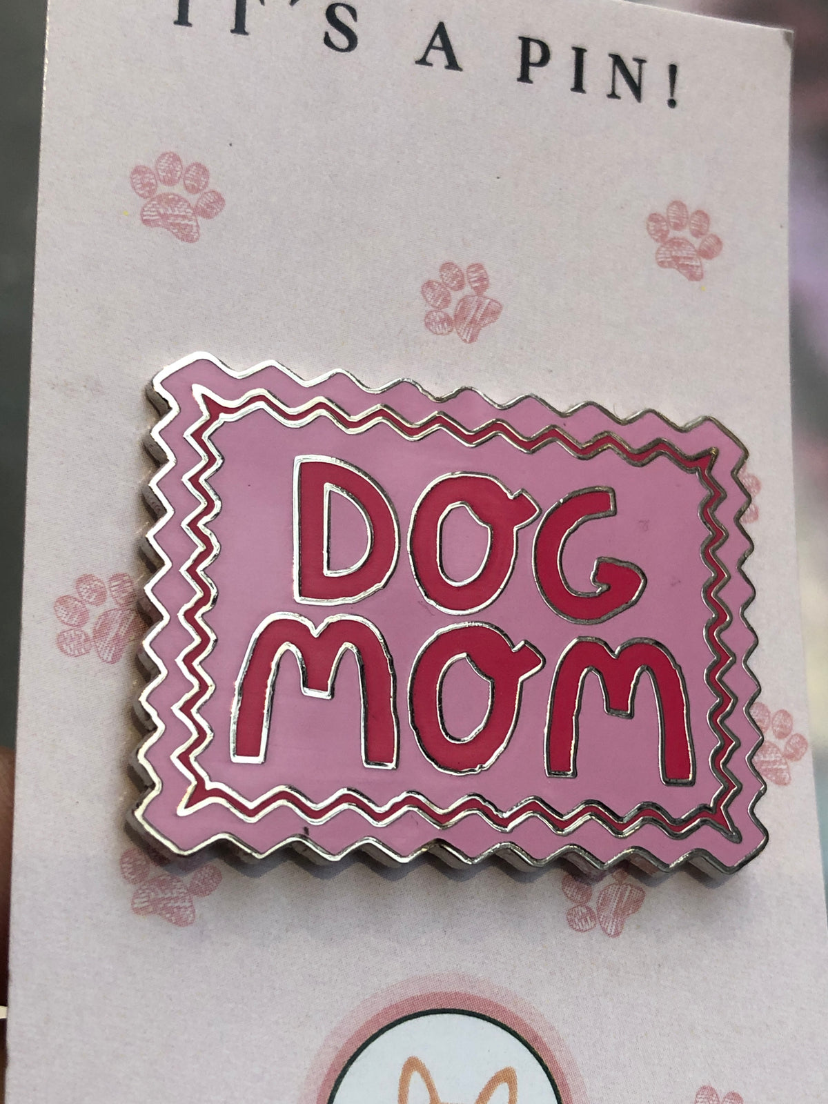 Dog Mom Pin