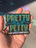 Pretty & Petty Patch
