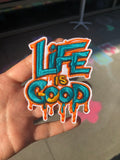 Life is Good Patch