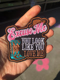 Escuse Me Patch