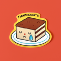 Tiramissin' U - Matte Vinyl Sticker