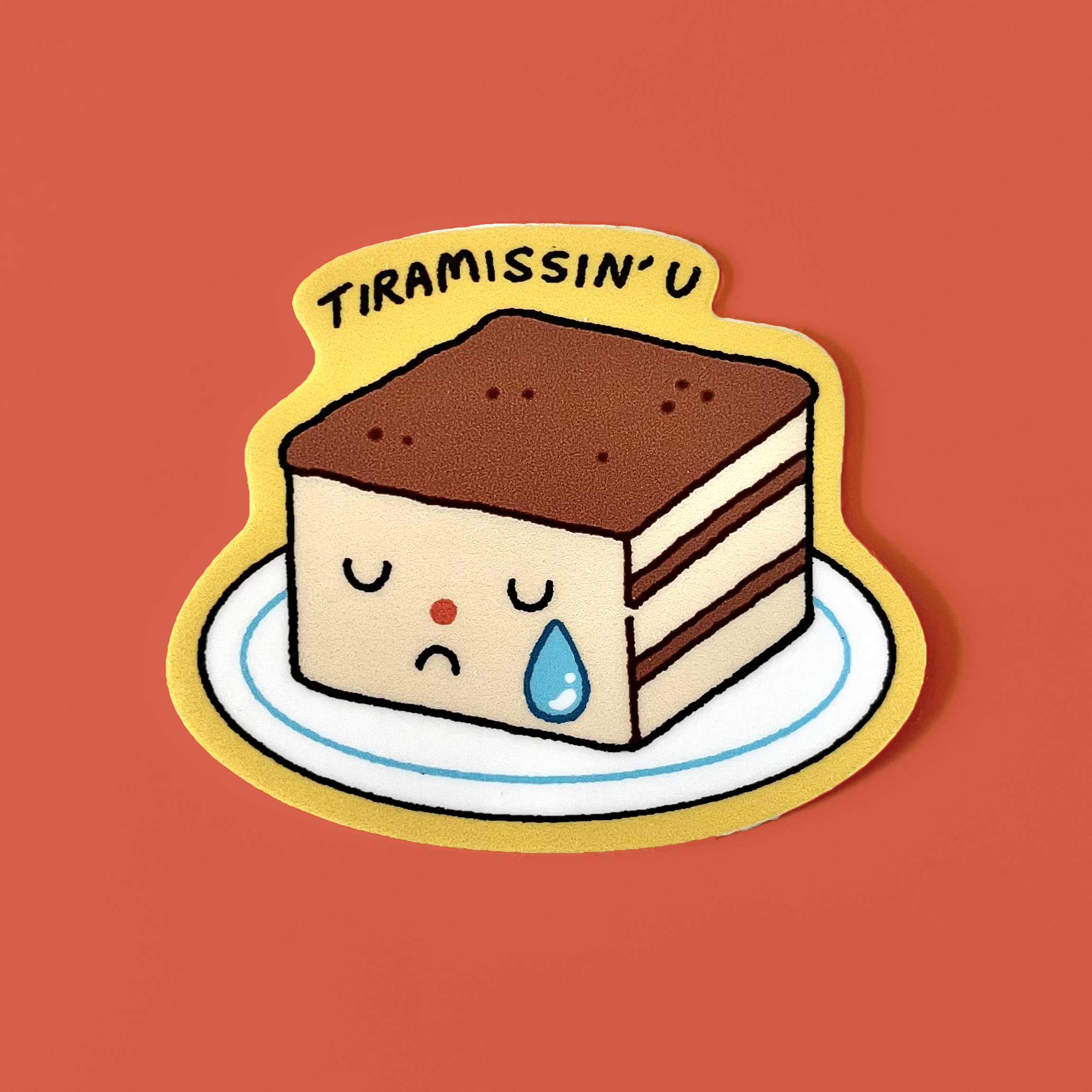 Tiramissin' U - Matte Vinyl Sticker