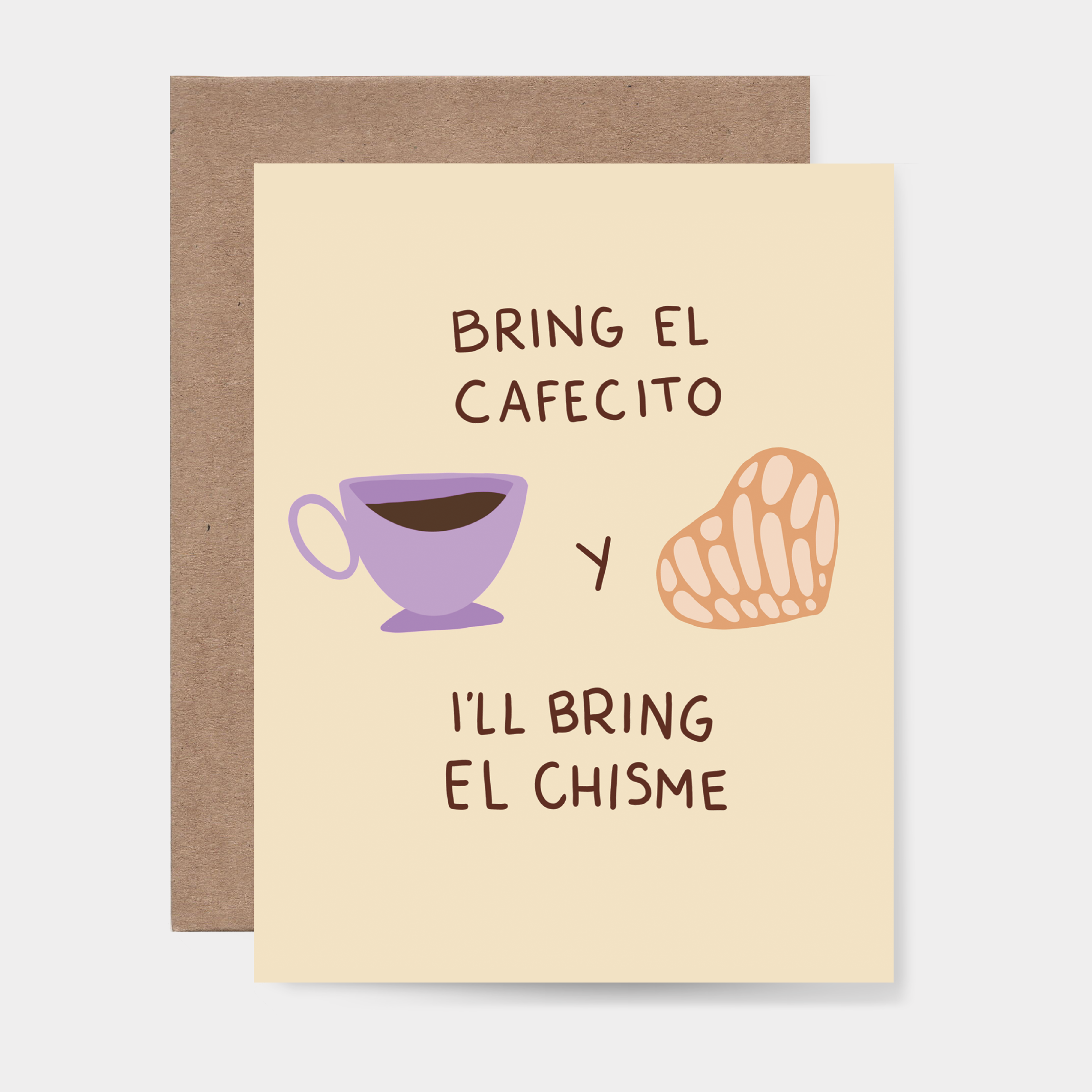 Bring El Cafecito y I'll Bring El Chisme Greeting Card
