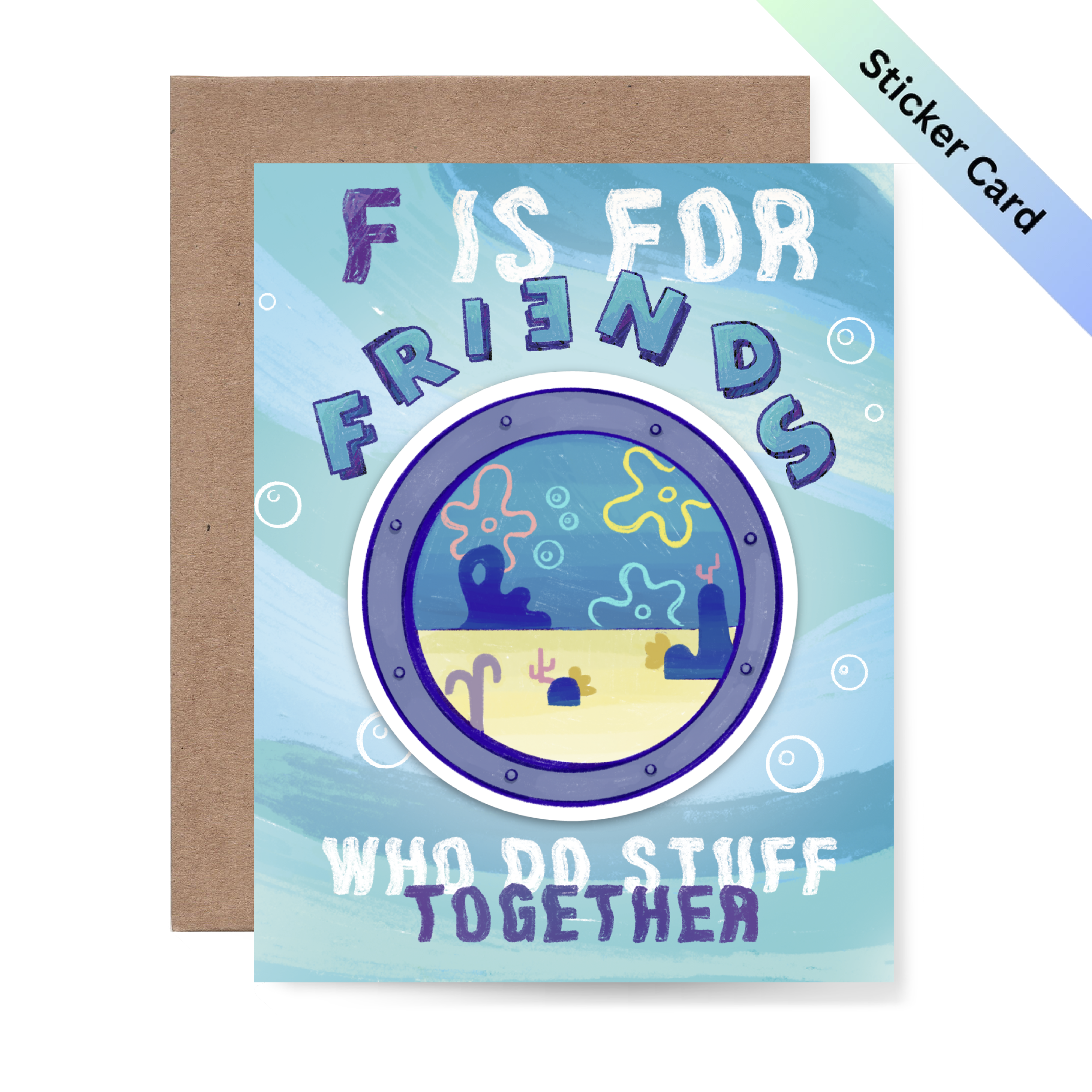 F is For Friends That do Stuff Together Sticker Card