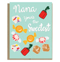 Sweetest Nana Card