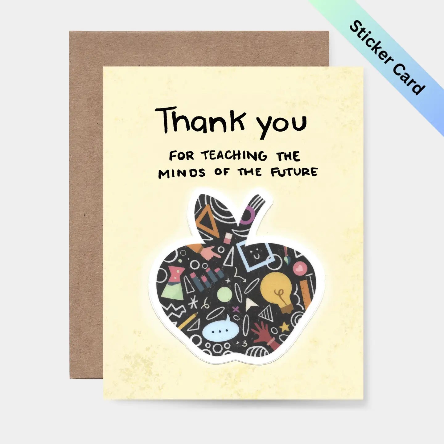 Thank you for teaching the minds of the future Sticker Card